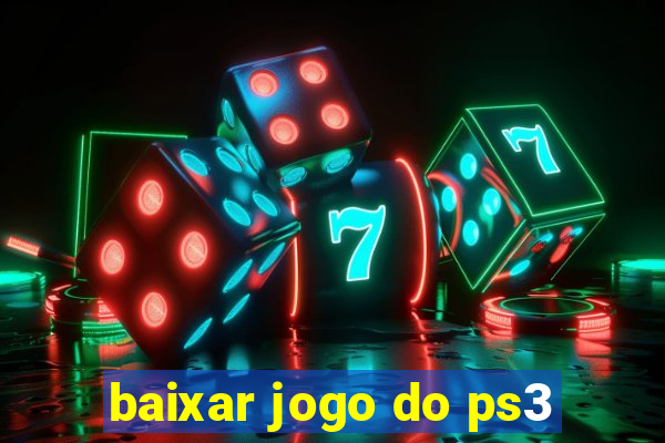 baixar jogo do ps3